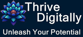 Thrive Digitally Unleash Your Potential
